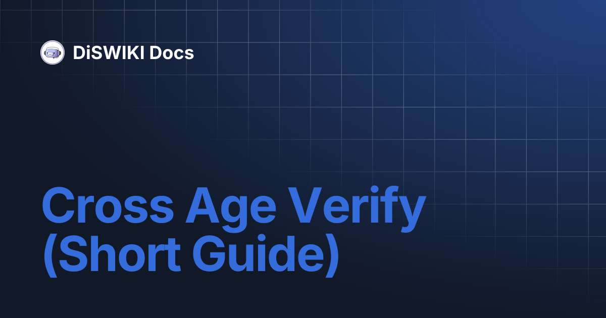 Cross Age Verify (Short Guide) | DiSWIKI Docs